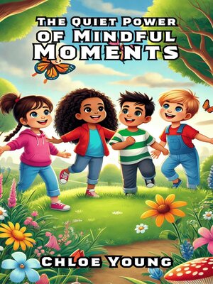 cover image of The Quiet Power of Mindful Moments
